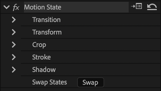 The Motion State effect in Effect Controls, showing the collapsed Transition, Transform, Crop, Stroke, and Shadow groups above the Swap States button
